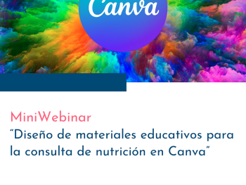 MINIWEBINAR: Diseño de materiales educativos para la consulta de nutrición en Canva