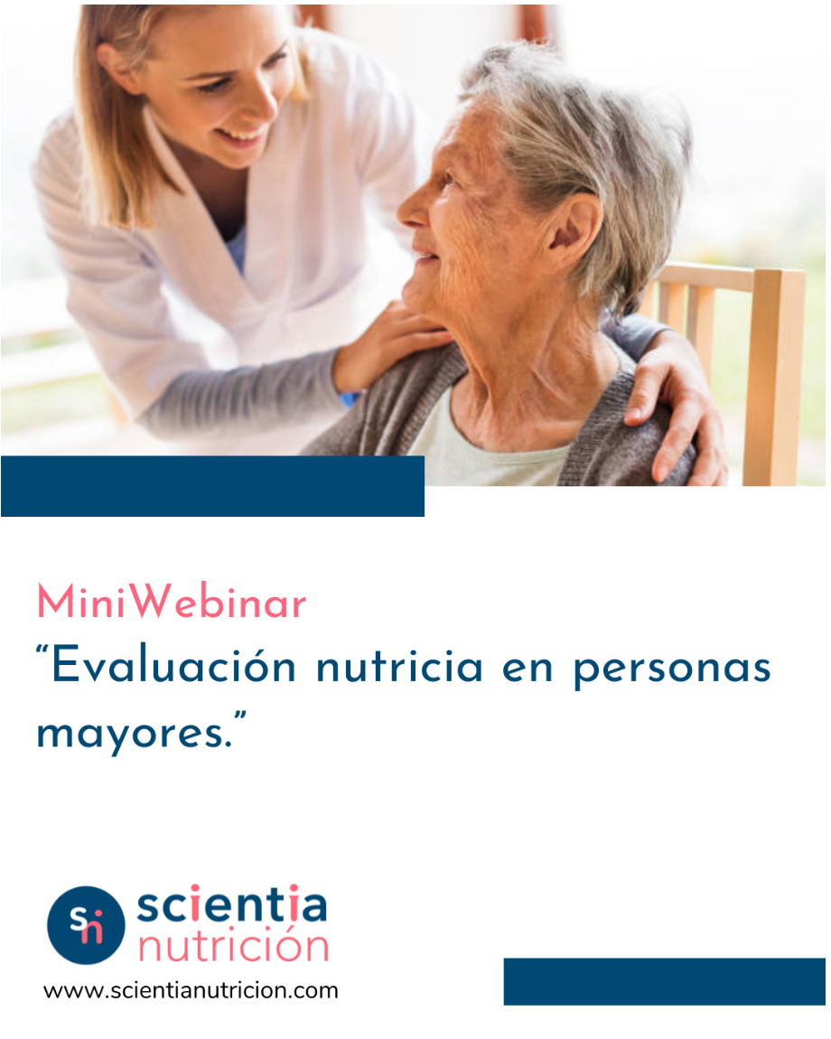 MINIWEBINAR: Evaluación nutricia en personas mayores