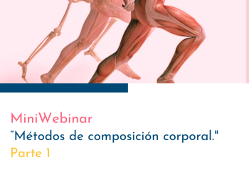 MINIWEBINAR: Métodos de composición corporal. Parte 1.