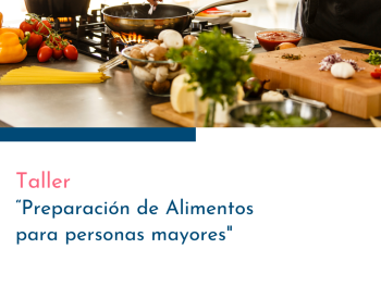 Taller de Preparación de Alimentos para personas mayores