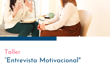 Taller de Entrevista Motivacional